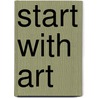 Start with Art by Isabel Thomas