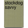 Stockdog Savvy by Jeanne Joy Hartnagle-Taylor