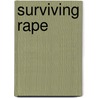 Surviving Rape door Zaidah Van Niekerk