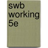 Swb Working 5e door Bailey