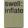 Swell: Inflate door Princeton Architectural Press