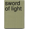 Sword of Light door Katherine Roberts