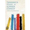 Tamawaca Folks by L. Frank (Lyman Frank) Baum