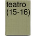 Teatro (15-16)