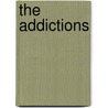 The Addictions door Harvey B. Milkman