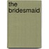 The Bridesmaid