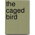 The Caged Bird