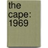 The Cape: 1969