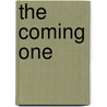 The Coming One by Reinhard Bonnke