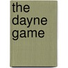 The Dayne Game door Justin Doherty