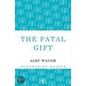 The Fatal Gift by Alec Waugh