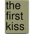 The First Kiss