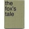 The Fox's Tale door Nick Butterworth