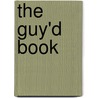 The Guy'd Book by Norm Cowie