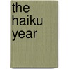 The Haiku Year door Michael Stipe