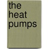 The Heat Pumps door Milan Kvakovský