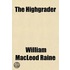 The Highgrader