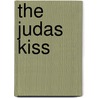 The Judas Kiss by David Butler