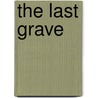 The Last Grave by Debbie Viguié