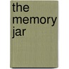The Memory Jar door Tricia Goyer