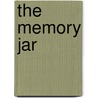 The Memory Jar by Tricia Goyer