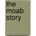 The Moab Story