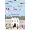 The Mummyfesto door Linda Green
