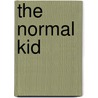 The Normal Kid door Elizabeth Holmes