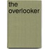 The Overlooker
