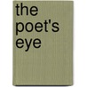The Poet's Eye by Ellen Stephen