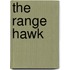The Range Hawk