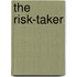 The Risk-Taker