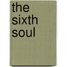 The Sixth Soul door Mark Roberts