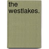 The Westlakes. door Thomas Cobb