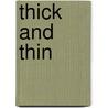 Thick and Thin door Sarah Harte