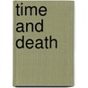 Time And Death door Mark Ralkowski