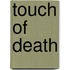 Touch of Death