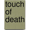 Touch of Death door Kelly Hashway