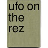 Ufo On The Rez door Mike Hamel