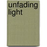 Unfading Light door Sergius Bulgakov