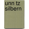 Unn Tz Silbern door Bernhard Jott Keller
