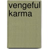 Vengeful Karma by Not Available