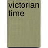 Victorian Time door Trish Ferguson