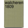 Walcheren 1809 by Martin R. Howard