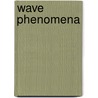 Wave Phenomena door Towne