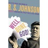 Well Done God! by B.S. Johnson
