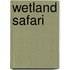 Wetland Safari