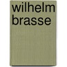 Wilhelm Brasse door Wilhelm Brasse