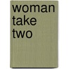 Woman Take Two door Telcine Turner