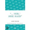 'Sir!' She Said door Alec Waugh